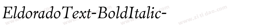 EldoradoText-BoldItalic字体转换