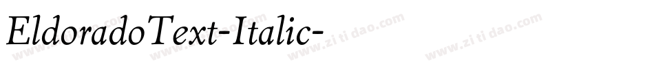EldoradoText-Italic字体转换