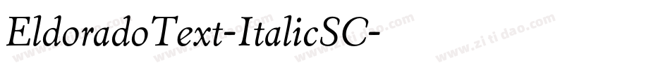 EldoradoText-ItalicSC字体转换