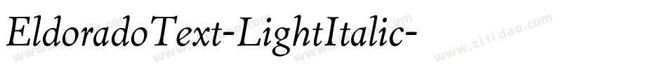 EldoradoText-LightItalic字体转换