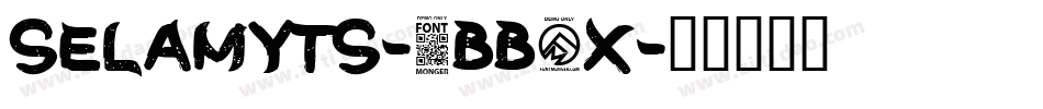 Selamyts-4BB5x字体转换 Selamyts-4BB5x字体转换