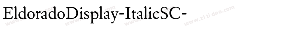 EldoradoDisplay-ItalicSC字体转换