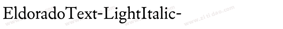 EldoradoText-LightItalic字体转换