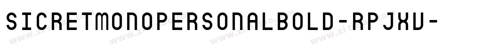 SicretmonopersonalBold-RpJXV字体转换 SicretmonopersonalBold-RpJXV字体转换
