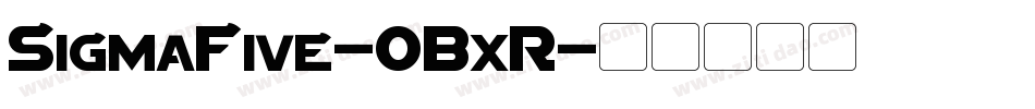 SigmaFive-0BxR字体转换