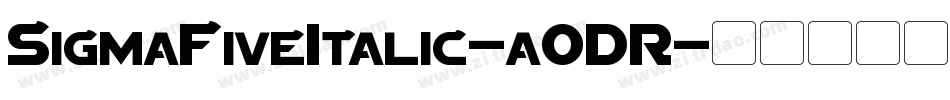SigmaFiveItalic-aODR字体转换