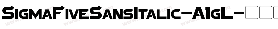 SigmaFiveSansItalic-A1gL字体转换