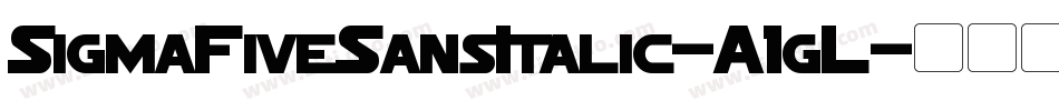 SigmaFiveSansItalic-A1gL字体转换