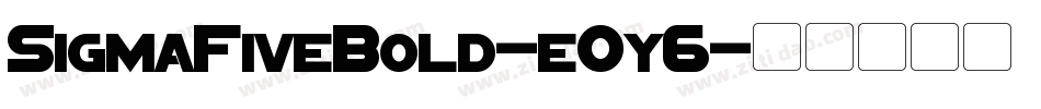 SigmaFiveBold-eOy6字体转换