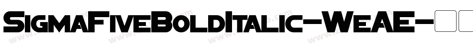 SigmaFiveBoldItalic-WeAE字体转换