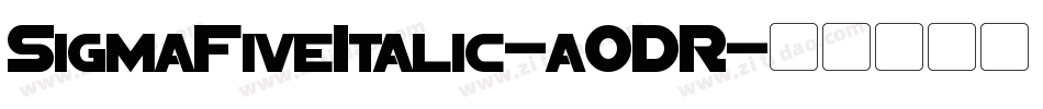 SigmaFiveItalic-aODR字体转换