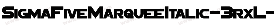 SigmaFiveMarqueeItalic-3rxL字体转换