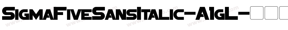 SigmaFiveSansItalic-A1gL字体转换