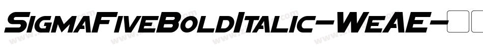 SigmaFiveBoldItalic-WeAE字体转换