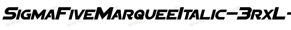 SigmaFiveMarqueeItalic-3rxL字体转换