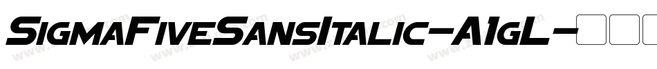 SigmaFiveSansItalic-A1gL字体转换