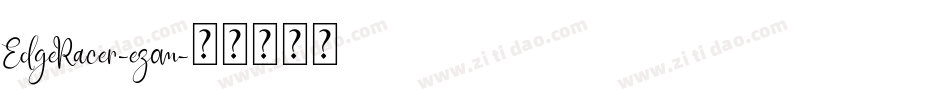 EdgeRacer-ez0m字体转换