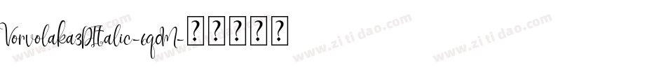 Vorvolaka3DItalic-6q0M字体转换