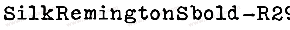 SilkRemingtonSbold-R29l字体转换 SilkRemingtonSbold-R29l字体转换