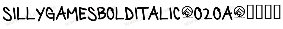 SillyGamesBoldItalic-O2oA字体转换 SillyGamesBoldItalic-O2oA字体转换