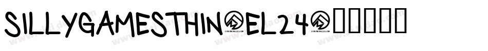 SillyGamesThin-El24字体转换 SillyGamesThin-El24字体转换