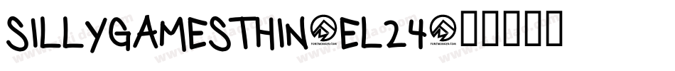 SillyGamesThin-El24字体转换 SillyGamesThin-El24字体转换