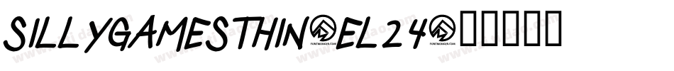 SillyGamesThin-El24字体转换 SillyGamesThin-El24字体转换