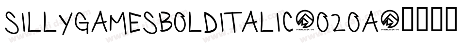 SillyGamesBoldItalic-O2oA字体转换 SillyGamesBoldItalic-O2oA字体转换