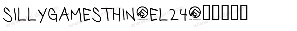SillyGamesThin-El24字体转换 SillyGamesThin-El24字体转换