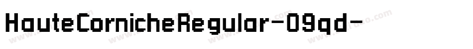 HauteCornicheRegular-09qd字体转换 HauteCornicheRegular-09qd字体转换