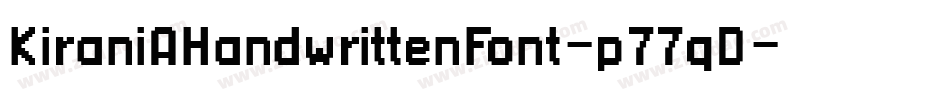 KiraniAHandwrittenFont-p77qD字体转换