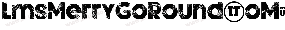 LmsMerryGoRound-oM7A字体转换