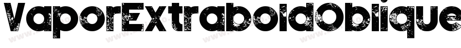 VaporExtraboldOblique-v7A9字体转换 VaporExtraboldOblique-v7A9字体转换