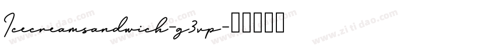 Icecreamsandwich-g3vp字体转换