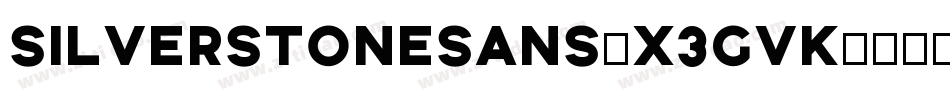 SilverstoneSans-X3GVK字体转换