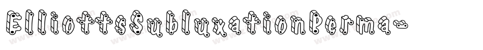 ElliottsSubluxationPerma字体转换