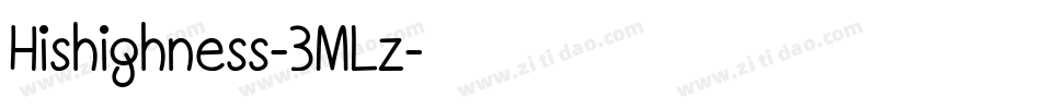Hishighness-3MLz字体转换 Hishighness-3MLz字体转换