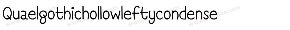 Quaelgothichollowleftycondensed-ZGLz字体转换