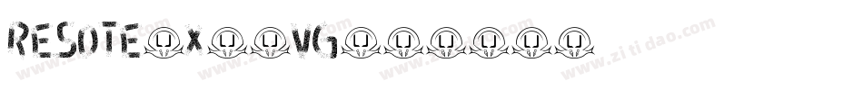 Resote-X33vg字体转换 Resote-X33vg字体转换