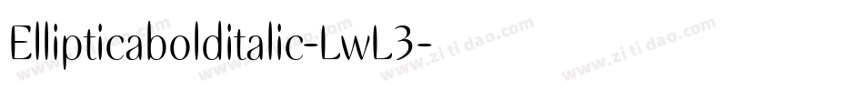Ellipticabolditalic-LwL3字体转换