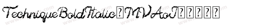 TechniqueBoldItalic-MVAoJ字体转换