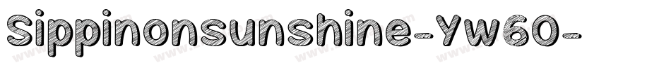 Sippinonsunshine-Yw6O字体转换