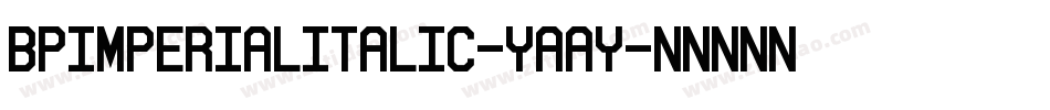 BpimperialItalic-YAay字体转换