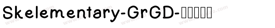 Skelementary-GrGD字体转换