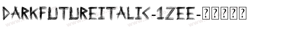 DarkFutureItalic-1ZEe字体转换