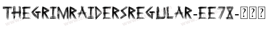ThegrimraidersRegular-Ee78字体转换