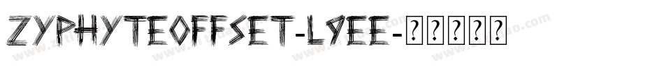 Zyphyteoffset-l9Ee字体转换