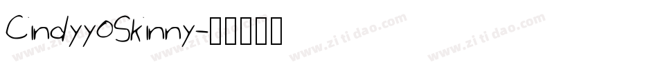 CindyyoSkinny字体转换