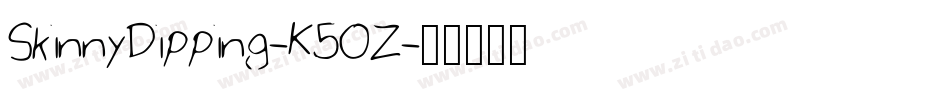 SkinnyDipping-K5OZ字体转换