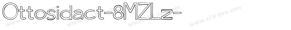 Ottosidact-8MZLz字体转换 Ottosidact-8MZLz字体转换